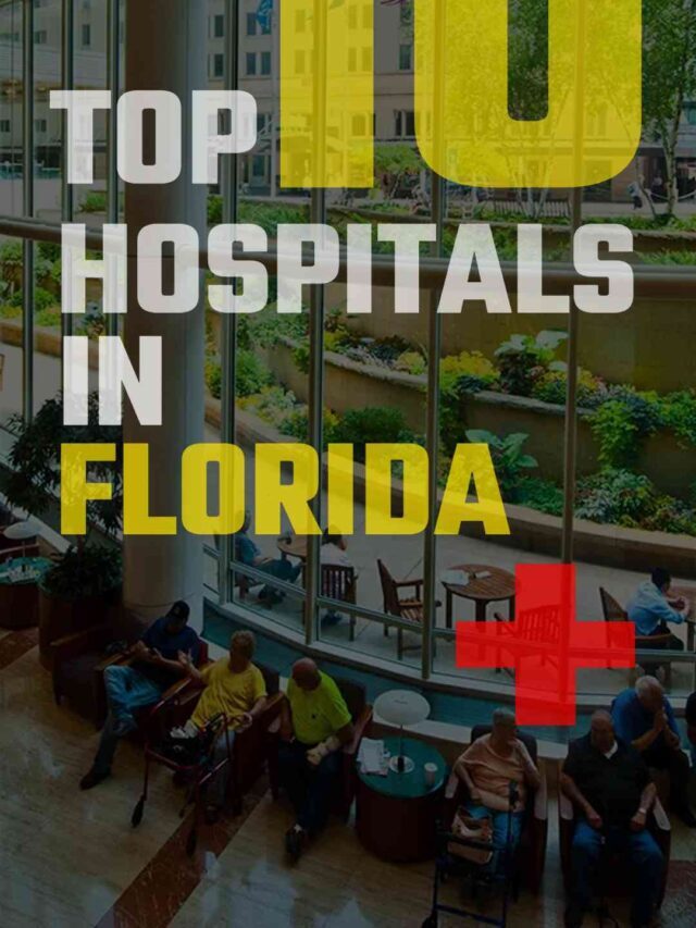 Top 10 Hospitals in Florida