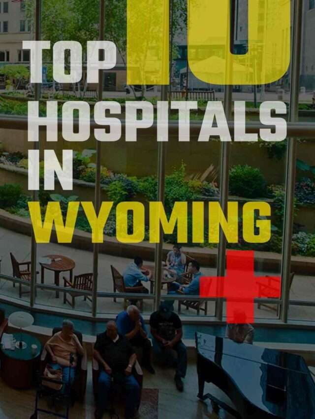 Top 10 Hospitals in Wyoming